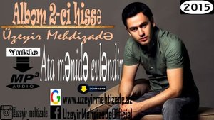 Uzeyir Mehdizade - Ata Menide Evlendir 2015