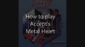 Как играть Accept's Metal Heart на гитаре