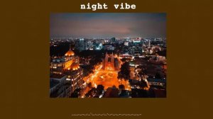 Музыка с НОЧНЫМ ВАЙБОМ || night vibe music