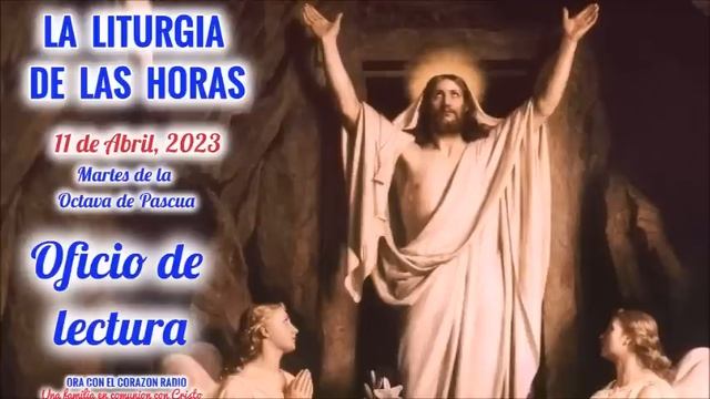 OFICIO DE LECTURA - 11 DE ABRIL, 2023 - MARTES DE LA OCTAVA DE PASCUA DE RESURRECCION смотреть онлайн