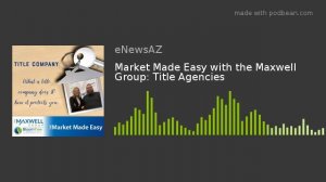 Market Made Easy with the Maxwell Group: Title Agencies