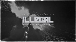 Hanybal - ILLEGAL mit Olexesh & Soliana (prod. von Gee Futuristic) [Official Audio]