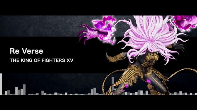KOF XV｜BGM｜Re Verse смотреть онлайн