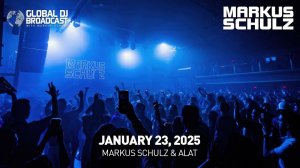 Markus Schulz – Global DJ Broadcast (23 Janury 2025) – Essentials + ALAT guestmix