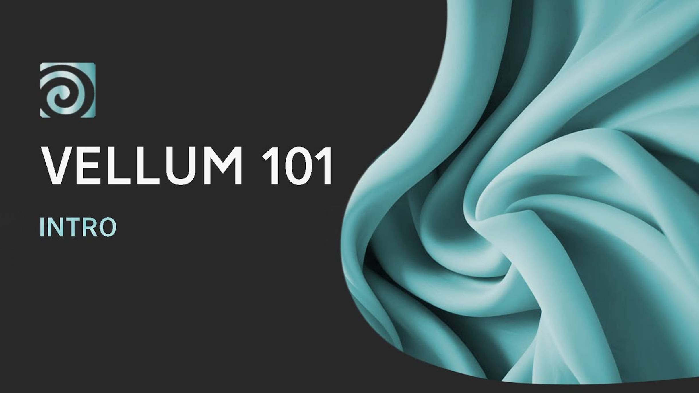 0 - Vellum 101 -  Intro