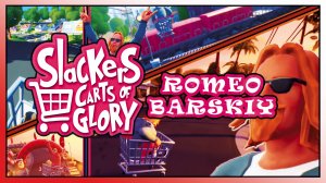 😱 SLACKERS CARTS OF GLORY ► ГОНКИ НА ТЕЛЕЖКАХ  ヽ(*・ω・)ﾉ ROMEO BARSKIY 😎 #romeobarskiy