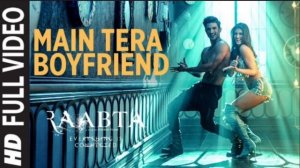 Main Tera Boyfriend Full Video | Raabta | Arijit Singh | Neha Kakkar | Sushant Singh Kriti Sanon