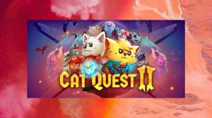 CAT QUEST 2. Кот и Пес и их приключения