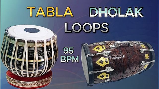 TABLA DHOLAK LOOPS 95 BPM _ TABLA LOOPS _ TABLA MUSIC _ DHOLAK MUSIC _ DHOLAK SOUND _ TABLA SONG