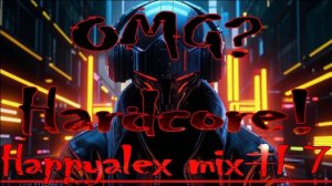Happyalex - OMG?Hardcore! mix#7