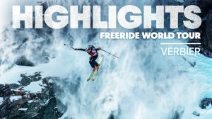 Red Bull Snow - 2021 Freeride World Tour Stop Highlights #4 Verbier