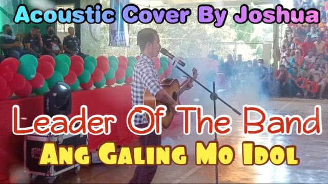 Leader Of The Band - Acoustic Cover By Jokashee Eushirowa смотреть онлайн