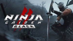 Ninja Gaiden 2 Black - 29 Минут Геймплея