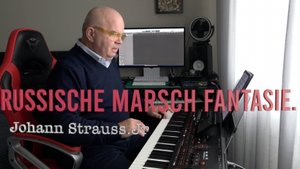 Russische March Fantasie. Johann Strauss.Jr.