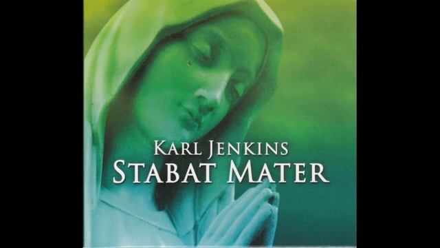 STABAT MATER  (Карл Дженкинс)  Karl Jenkins