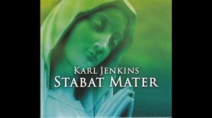 STABAT MATER  (Карл Дженкинс)  Karl Jenkins