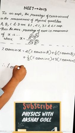 if x= (A^2 B^1/2)/(C^1/3D^3) & %error in A B C & D is 1% 2% 3% & 4% resp find %error in x(NEET-2019