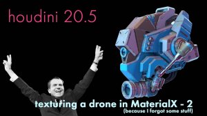 Houdini 20.5 - Texturing a Drone in MaterialX - Dust, dirt and edge wear