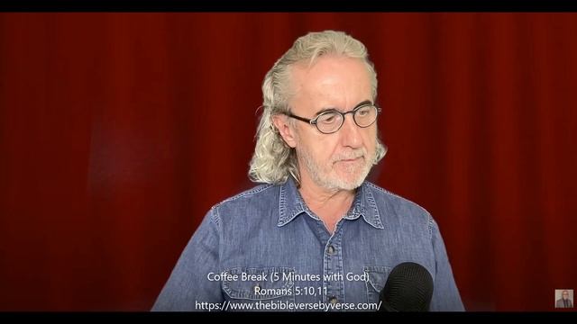 Coffee Break (5 Minutes with God) Romans 5:10,11 смотреть онлайн