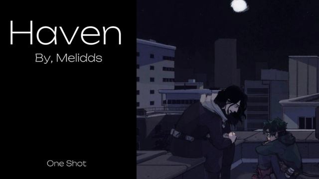 Haven - MHA Podfic смотреть онлайн