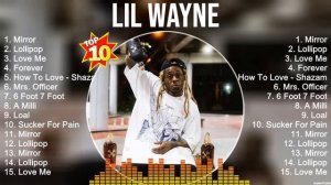 Lil Wayne Greatest Hits Full Album ~ Top Songs of the Lil Wayne