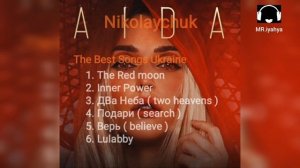 Aida Nikolaychuk || 6 Best Songs Ukraine.