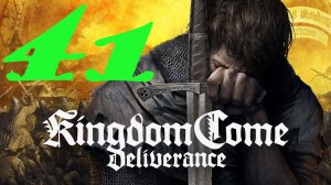 Kingdom Come: Deliverance Royal Edition: Прохождение 41