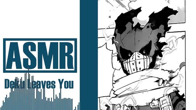 ASMR Vigilante Deku Leaves You  Izuku Midoriya x Listener Breakup Audio