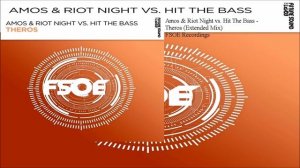 Amos & Riot Night Vs. Hit The Bass - Theros (Extended Mix)