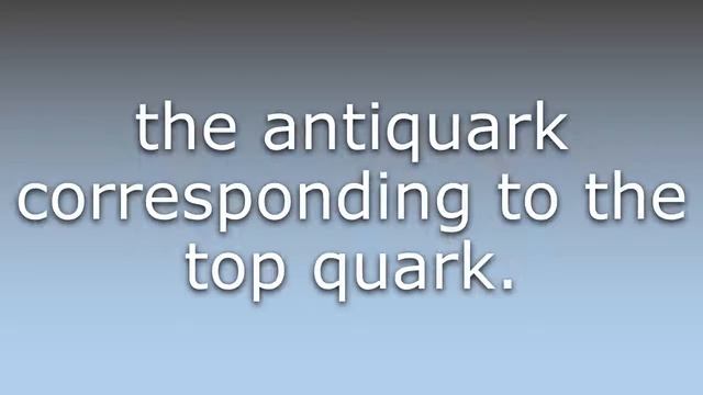 What does Anti-top quark mean? смотреть онлайн