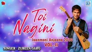 Beautiful Bihu Song - Toi Nagini | Zubeen,Vitali | Assamese Hit Song | Jaanmoni Anjana 2010 Vol - l