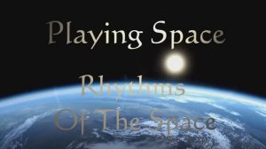 Playing Space - Rhythms Of The Space