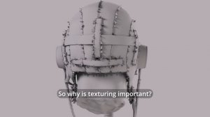 Substance Painter B - P - 2.1 - What is texturing