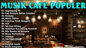 LAGU CAFE AKUSTIK "SEGAMPANG ITU" | FULL ALBUM TERBARU 2023
