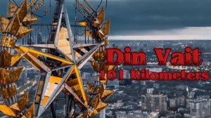 Din Vait - 101 Kilometers