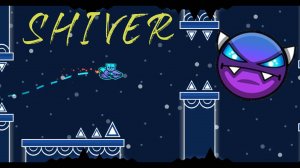 гд shiver Geometry dash easy demon