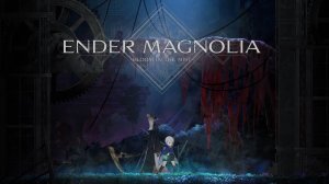 Ender Magnolia: Bloom in the Mist — Трейлер
