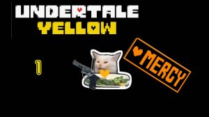 андэртэйл еллоу это не андертэйл!!!
(прохождение пацифист часть:1 )