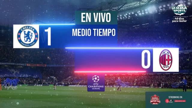 EN VIVO | CHELSEA VS MILAN | CHAMPIONS LEAGUE | LA OCTAVA SPORTS смотреть онлайн