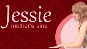 Jessie: Mother`s Sins #1