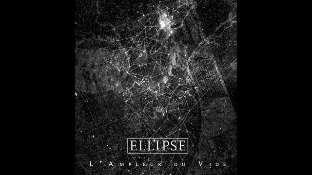 ELLIPSE - l'Ampleur du vide - (FULL EP) смотреть онлайн