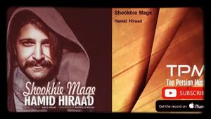 Shookhie mage     Hamid Hiraad