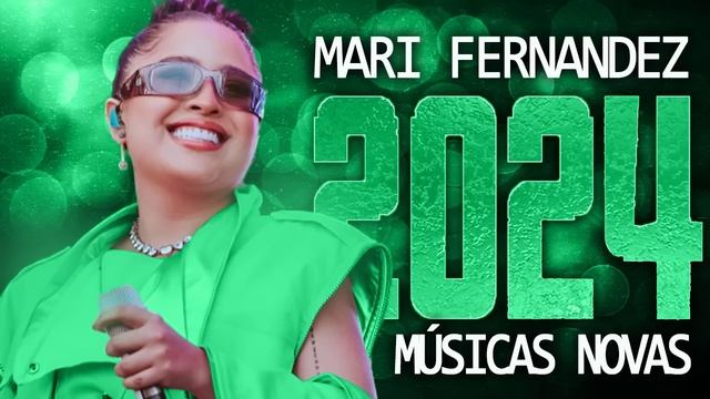 MARI FERNANDEZ 2024 ( 13 MÚSICA NOVAS ) CD NOVO - REPERTÓRIO ATUALIZADO смотреть онлайн