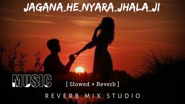 Jagana He Nyara Zhala Ji Lo-fi Mix  || Marathi [Slowed And Reverb] Song || Reverb MIX Studio || New