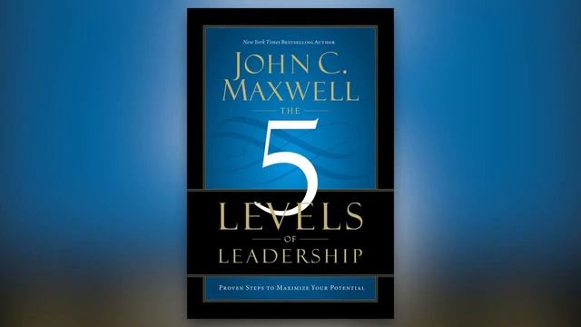 The 5 Levels of Leadership − John C Maxwell l Audio Book смотреть онлайн