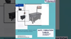 Enhancing Precision with Dynemech's Anti-Vibration Tables. P60