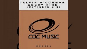 Calvin O'Commor-Angry Sine (Extended Mix)