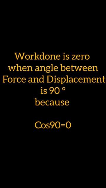 Part one..when workdone is zero.. #force #science #workdone #constantforce #trending #shorts
