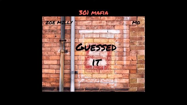 301 Milly - Guessed It Ft. Mo (Prod. Marcus Black) смотреть онлайн