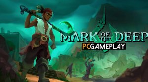 Mark of the Deep. Gameplay PC.